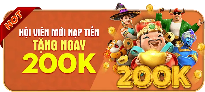 N1883 Hội viên mới nạp tiền tặng ngay 200k